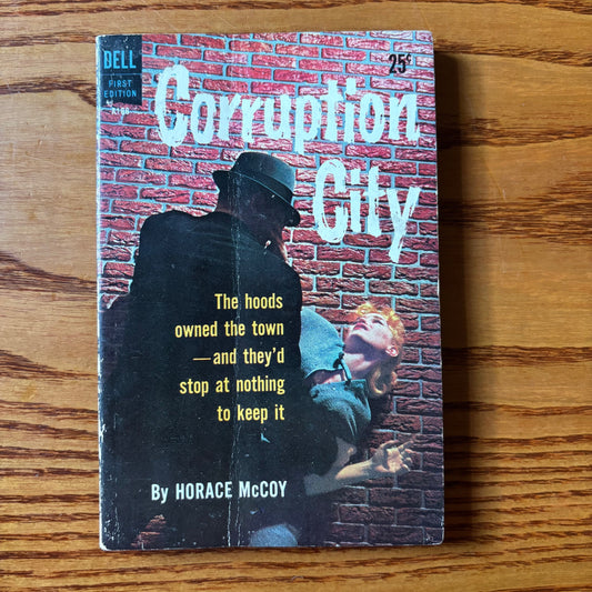 Horace McCoy - Corruption City - First Edition
