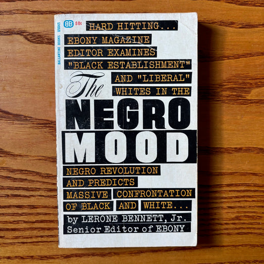 Lerone Bennett, Jr. - The Negro Mood