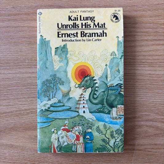 Ernest Bramah - Kai Lung Unrolls His Mat