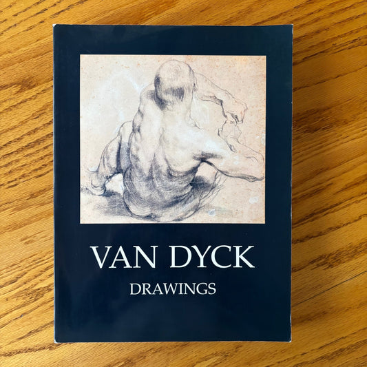 The Drawings of Anthony Van Dyck