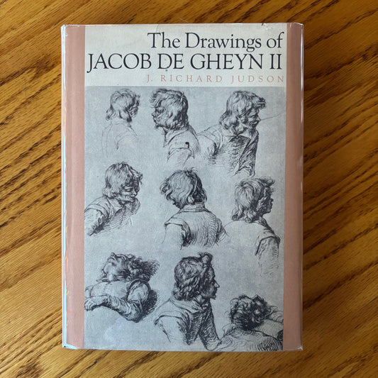 J. Richard Judson - The Drawings of Jacob de Gheyn II
