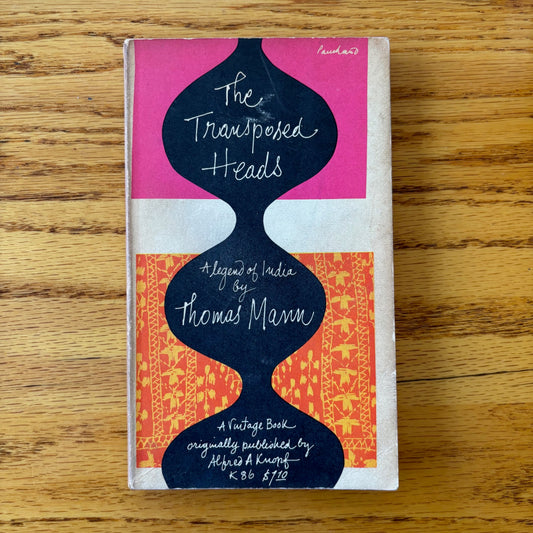 Thomas Mann - The Transposed Heads: A Legend of India