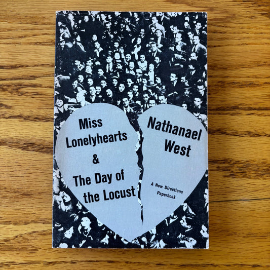 Nathanael West - Miss Lonelyhearts & The Day of the Locust