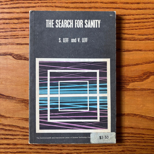 S. Leff & V. Leff - The Search for Sanity - First Edition