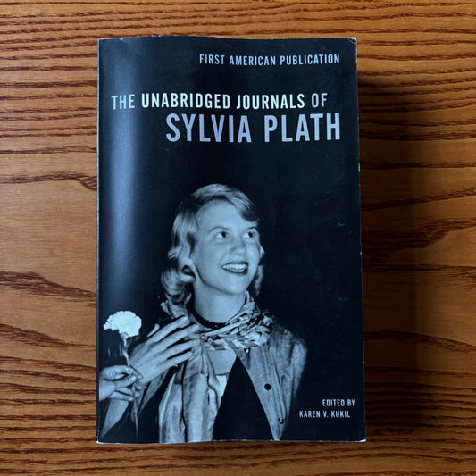 Sylvia Plath - The Unabridged Journals - First Edition Paperback