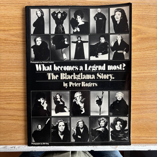 Peter Rogers, Richard Avedon - What Becomes a Legend Most?: The Blackglama Story - First Edition Paperback