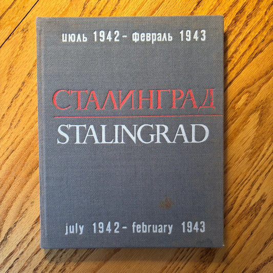 Georgi Zelma, Konstantin Simonov - Stalingrad July 1942-February 1943