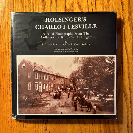 Rufus W. Holsinger - Holsinger's Charlottesville