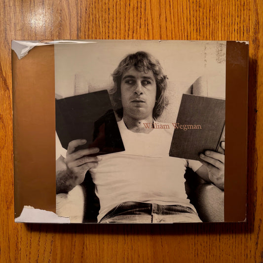 William Wegman - L'Oeuvre Photographique / Photographic Works 1969-1976