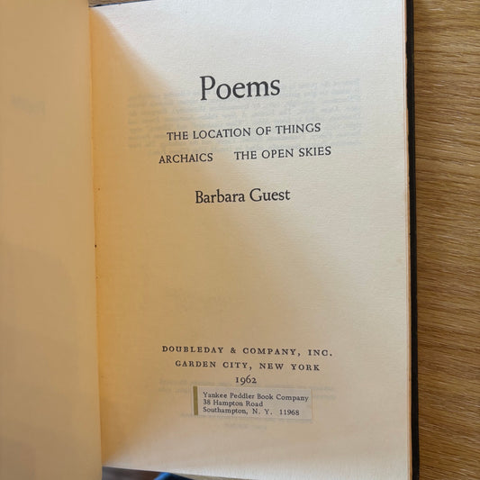 Barbara Guest - Poems: The Location of Things, Archaics, The Open Skies - Association Copy