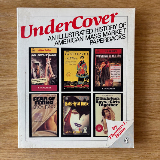 Thomas L. Bonn - UnderCover: An Illustrated History of the American Paperback