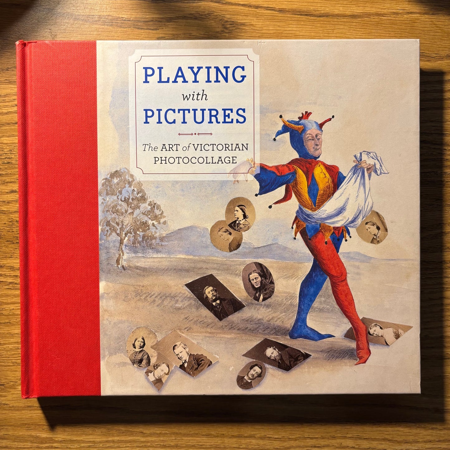 Elizabeth Siegel - Playing with Pictures: The Art of Victorian Photocollage - First Edition