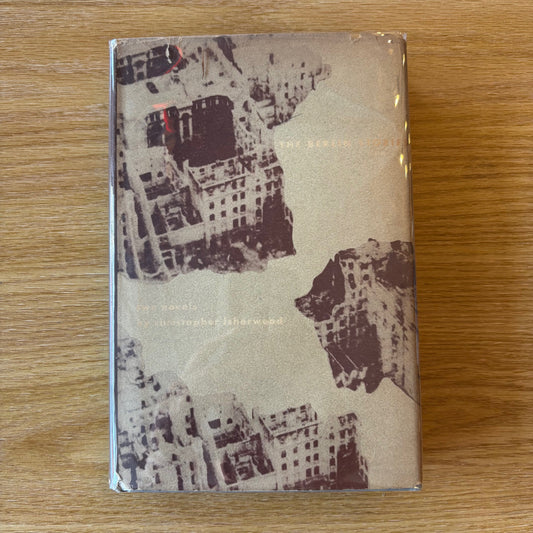 Christopher Isherwood - The Berlin Stories - First Edition