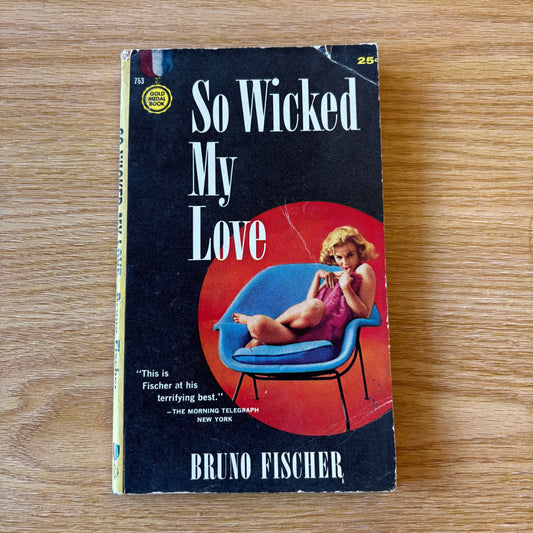 Bruno Fischer - So Wicked My Love - Signed