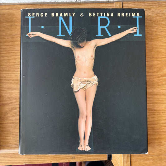 Serge Bramly & Bettina Rheims - I.N.R.I. - First Edition