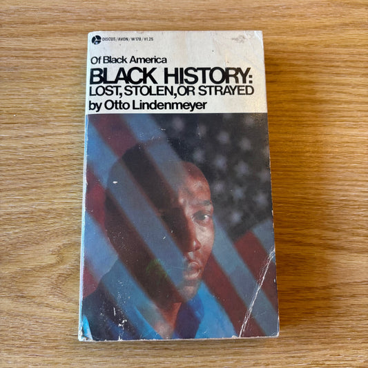 Otto Lindenmeyer - Black History: Lost, Stolen, or Strayed - First Edition