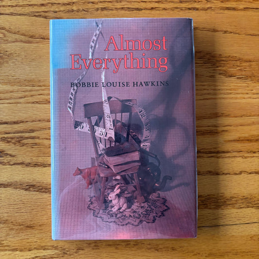 Bobbie Louise Hawkins - Almost Everything - Signed Lettered Edition