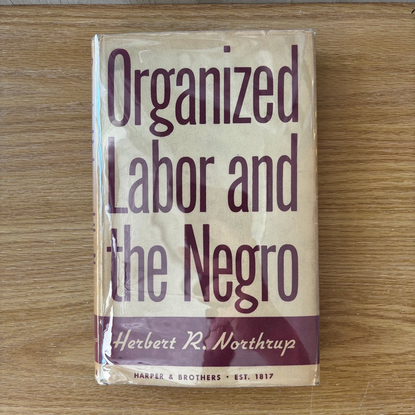 Herbert R. Northrup - Organized Labor and the Negro
