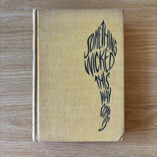 Ray Bradbury - Something Wicked This Way Comes - First Edition