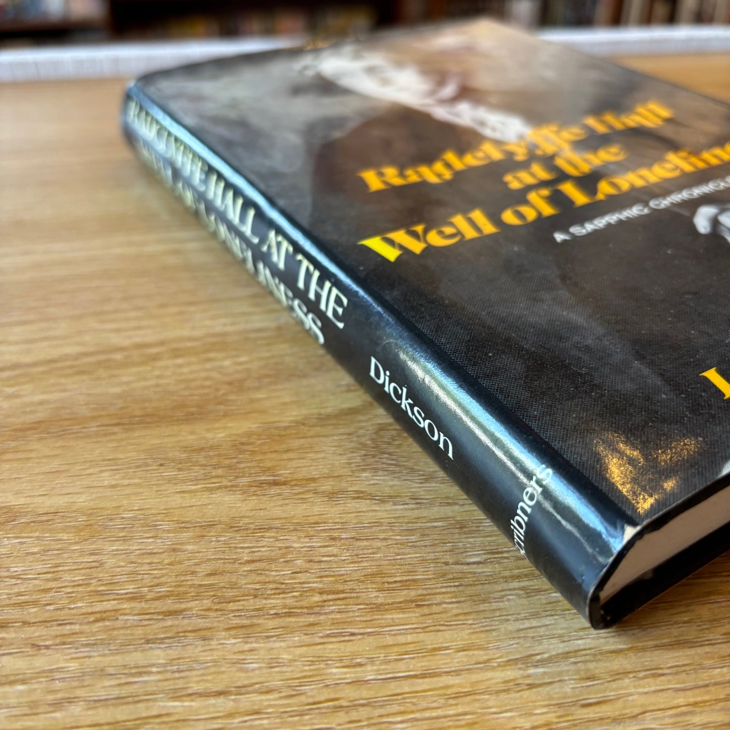 Lovat Dickson - Radclyffe Hall at the Well of Loneliness: A Sapphic Chronicle