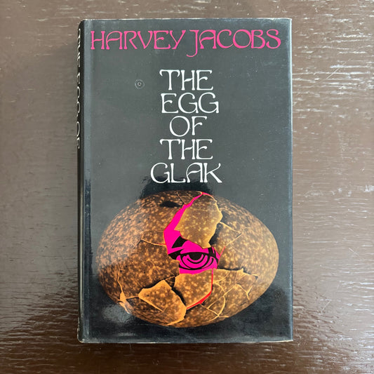 Harvey Jacobs - The Egg of the Glak - Signed to Robert Berks