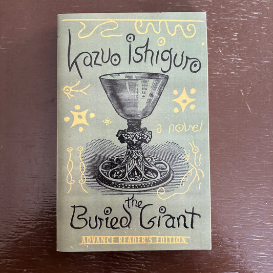 Kazuo Ishiguro - The Buried Giant - Advance Readers Copy