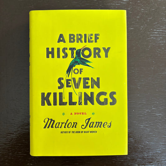 Marlon James - A Brief History of Seven Killings - First Edition Fourth Printing