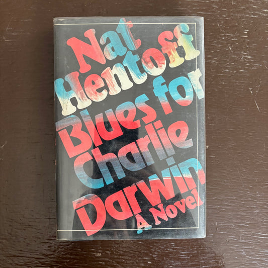 Nat Hentoff - Blues for Charlie Darwin - First Edition