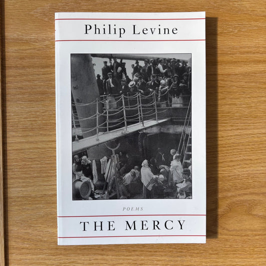 Philip Levine - The Mercy - Signed