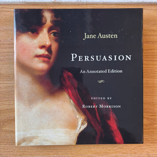 Jane Austen - Persuasion - Annotated Edition