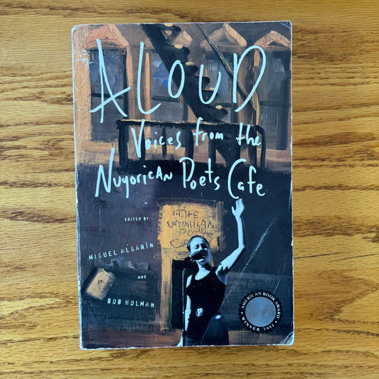 Miguel Algarin, Bob Holman - Aloud: Voices from the Nuyorican Poets Cafe