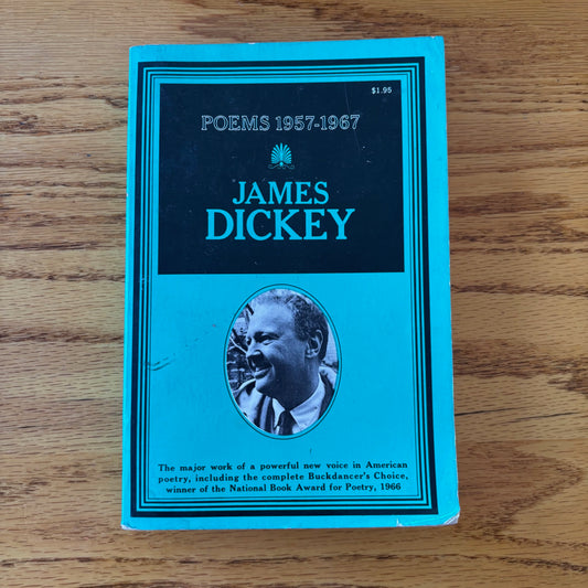 James Dickey - Poems 1957-1967