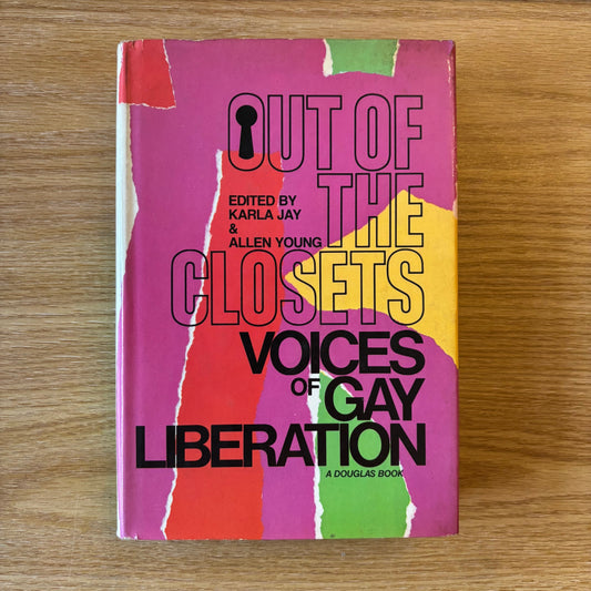 Karla Jay & Allen Young, eds. - Out of the Closets: Voices of Gay Liberation - Signed First Edition