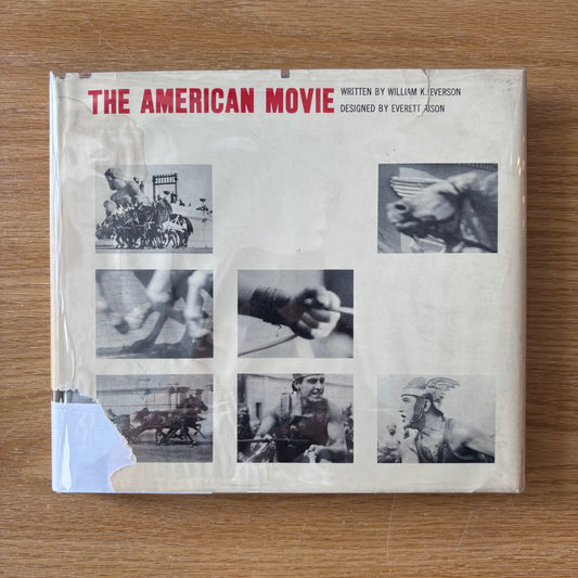 William K. Everson - The American Movie - First Edition