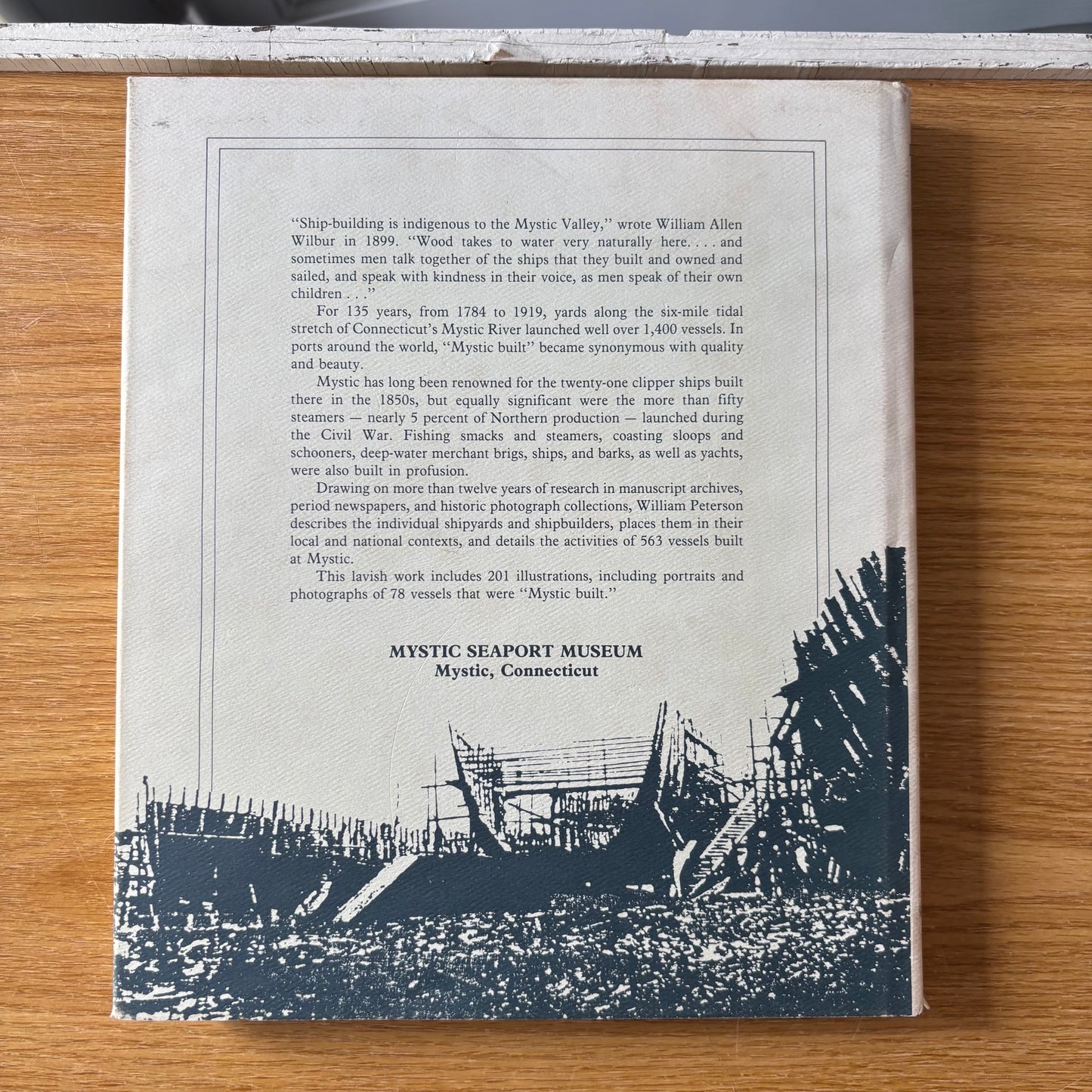 William N. Peterson - Mystic Built: Ships and Shipyards of the Mystic River, Connecticut 1784-1919 - Signed First Edition