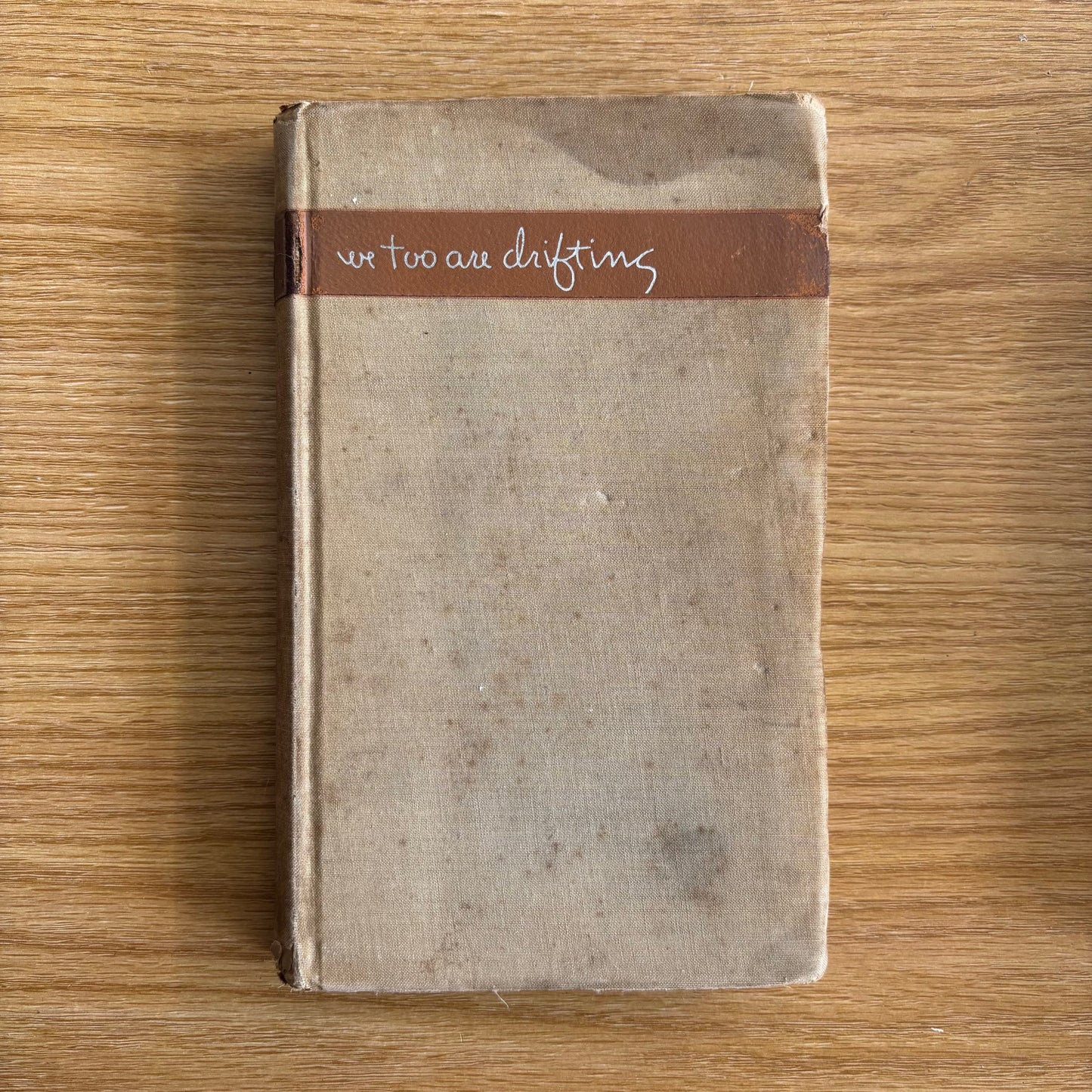 Gale Wilhelm - We Too Are Drifting - First Edition Third Printing