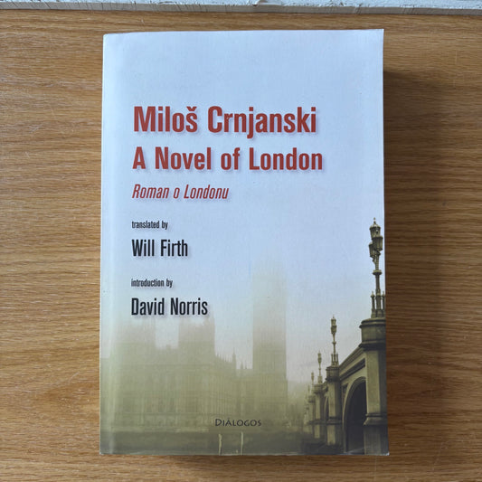 Milos Crnjanski - A Novel of London - First Edition