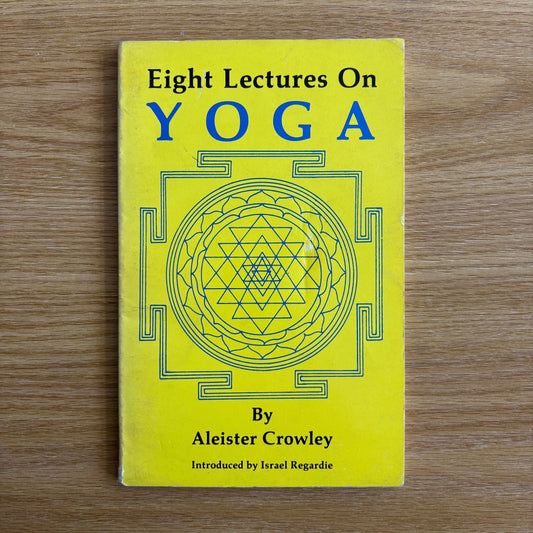 Aleister Crowley - Eight Lectures on Yoga