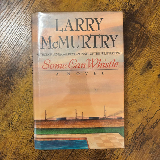 Larry McMurtry - Some Can Whistle - Signed First Edition