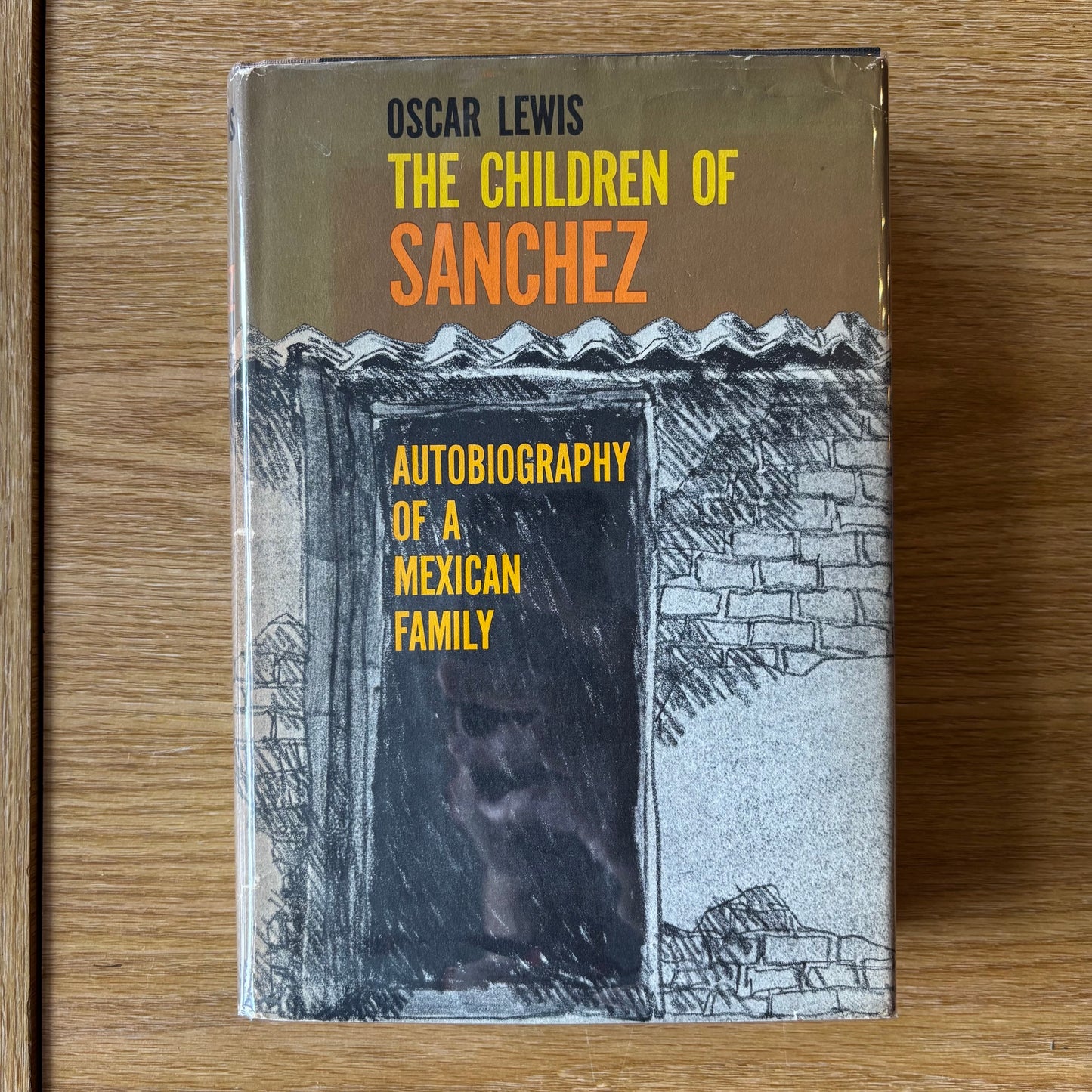 Oscar Lewis - The Children of Sanchez: Autobiography of a Mexican Family
