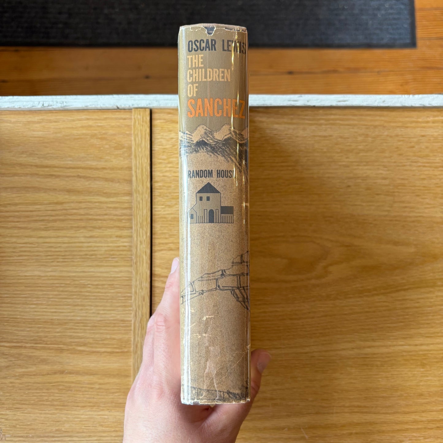 Oscar Lewis - The Children of Sanchez: Autobiography of a Mexican Family