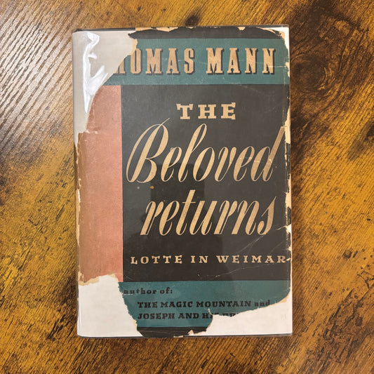 Thomas Mann - The Beloved Returns: Lotte in Weimar - First Edition Second Printing