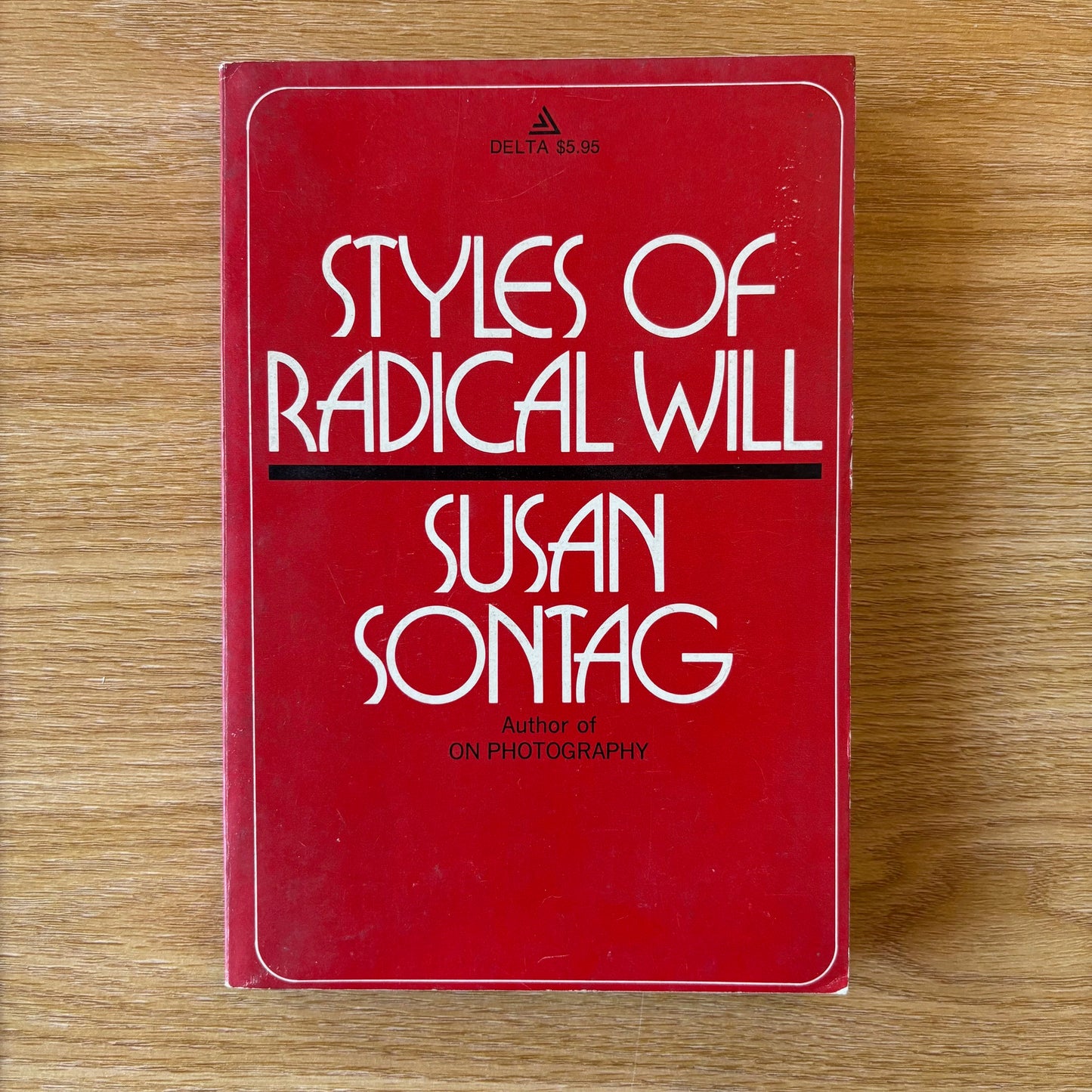 Susan Sontag - Styles of Radical Will