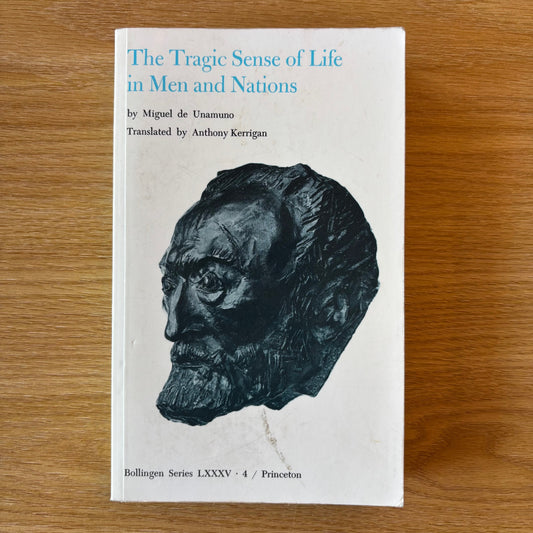 Miguel de Unamuno - The Tragic Sense of Life in Men and Nations
