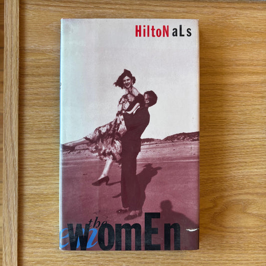 Hilton Als - The Women - First Edition
