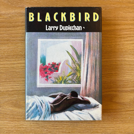 Larry Duplechan - Blackbird - First Edition
