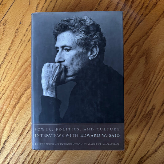 Power, Politics and Culture: Interviews with Edward W. Said