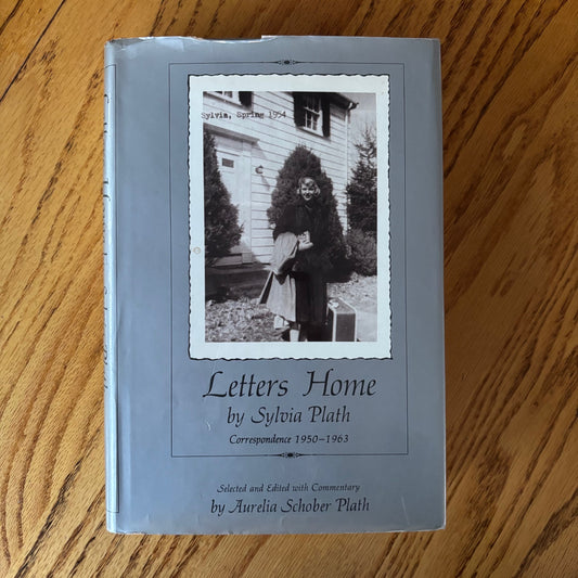Sylvia Plath - Letters Home: Correspondence 1950-1963 - First Edition