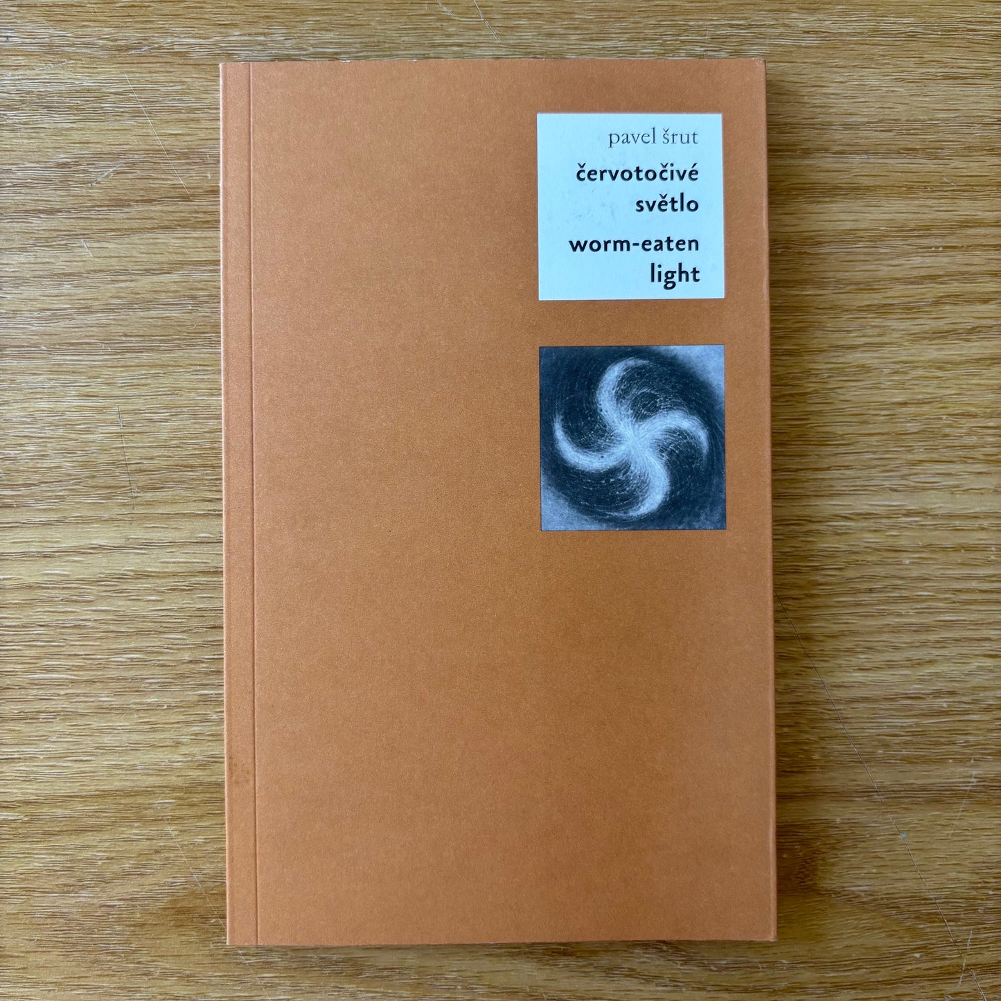 Pavel Šrut - Červotočivé Svetlo (Worm-Eaten Light) - First Edition