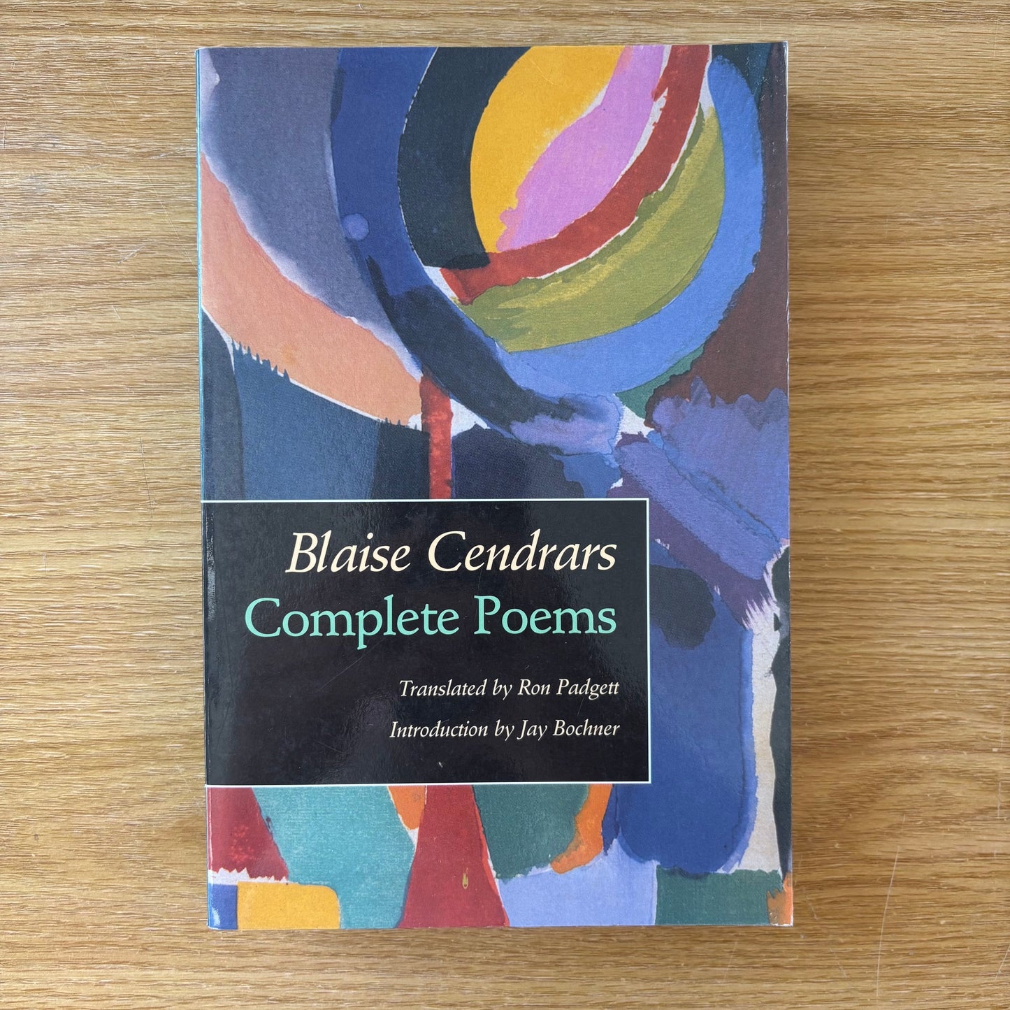 Blaise Cendrars - Complete Poems